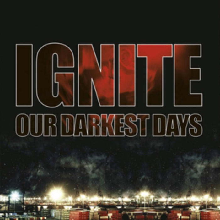 IGNITE Our Darkest Days LP Vinyl NEW 2017