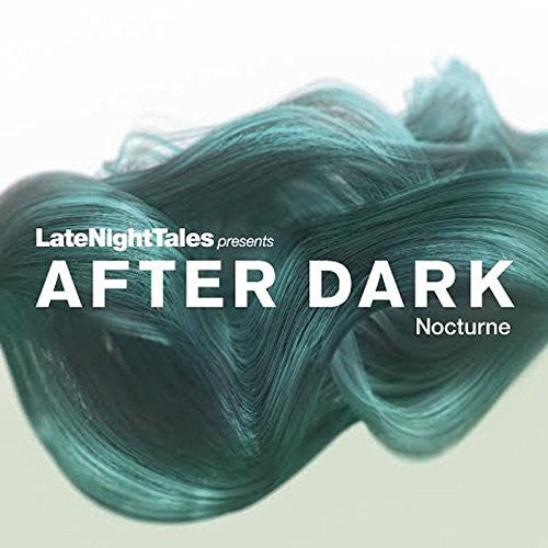 After Dark Nocturne Late Night Tales Vinyl LP 2015