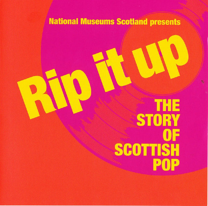 Rip It Up The Story of Scottish Pop CD 2018