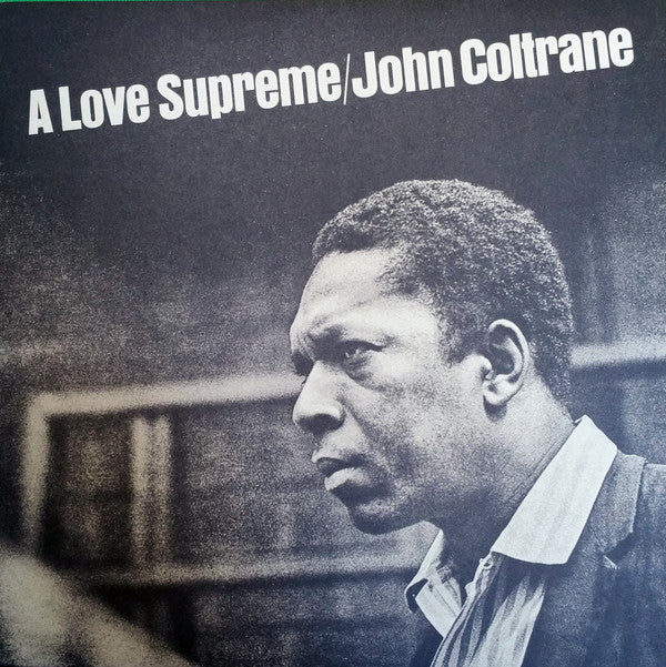 John Coltrane A Love Supreme Vinyl LP 2017