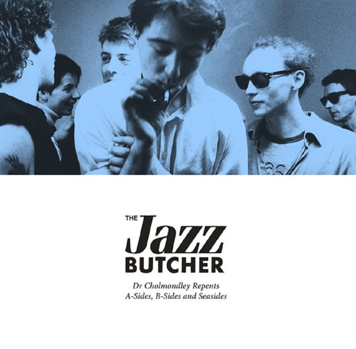 Jazz Butcher Dr Chomondley Repents: A Sides, B-Sides and Seasides Vinyl LP RSD 2023