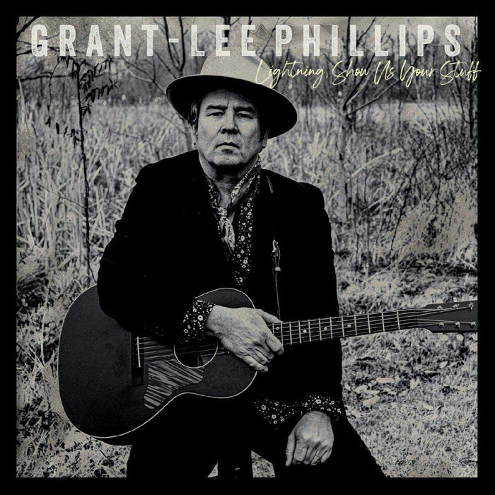 Grant-Lee Phillips - Lightning, Show Us Your Stuff Vinyl LP & 7" 2020