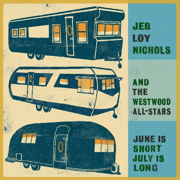 Jeb Loy Nichols June is Short July is Long Vinyl LP 2019