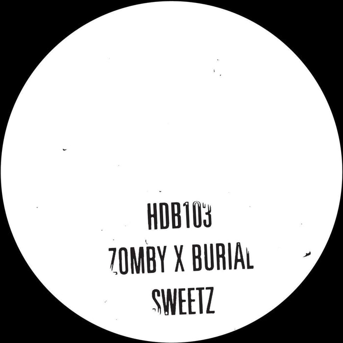 ZOMBY & BURIAL SWEETZ 10" VINYL Single NEW 2016