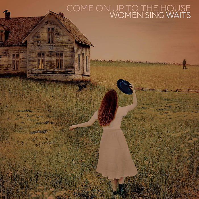 Come On Up To The House: Women Sing Waits Vinyl LP 2020