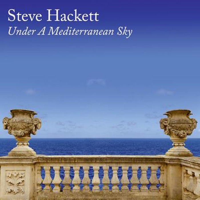 Steve Hackett - Under A Mediterranean Sky Vinyl LP & CD 2021