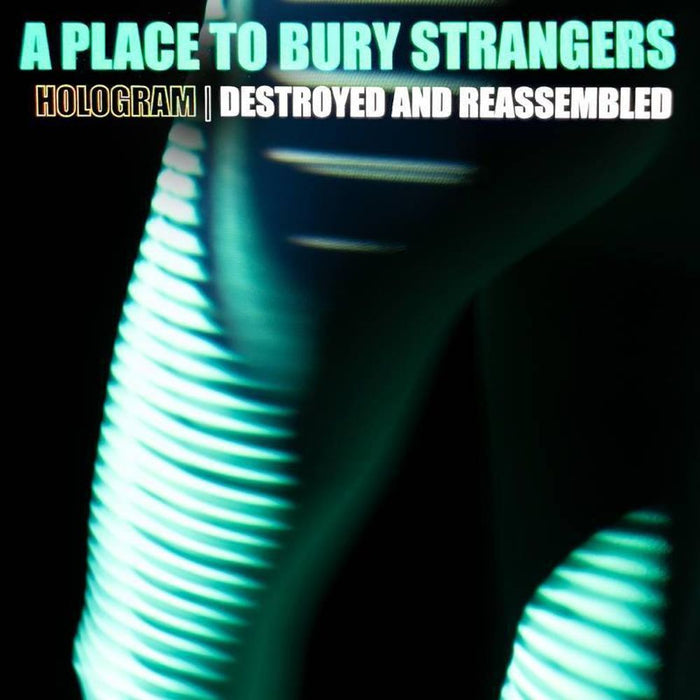 A Place To Bury Strangers Hologram Destroyed And Reassembled Vinyl LP White Colour Black Friday 2021