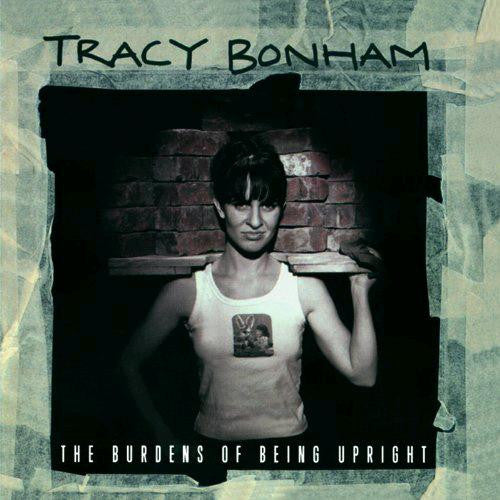 TRACY BONHAM BURDENS OF BEING UPRIGHT 2013 LP VINYL 33RPM CLASSIC NEW