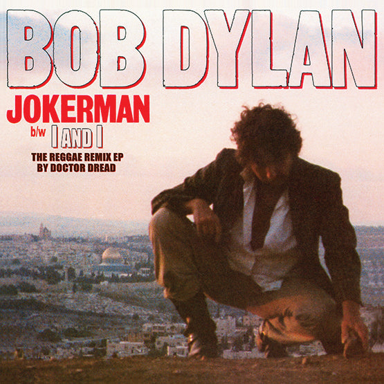 Bob Dylan Jokerman / I and I (The Reggae Remix EP) 12" Vinyl Single RSD 2021