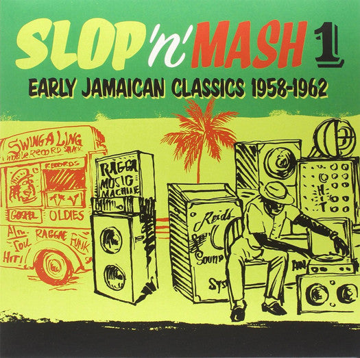 SLOP 'N' MASH VOL. 2: EARLY JAMAICAN CLASSICS 1958 LP VINYL NEW (US) 33RPM