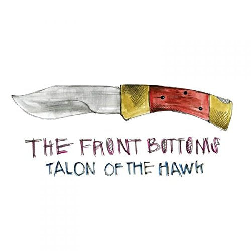 Front Bottoms - Talon of the Hawk Vinyl LP 2013
