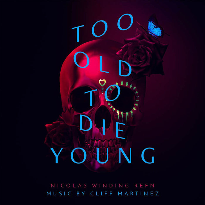 Cliff Martinez Too Old to Die Young Soundtrack Vinyl LP New 2019