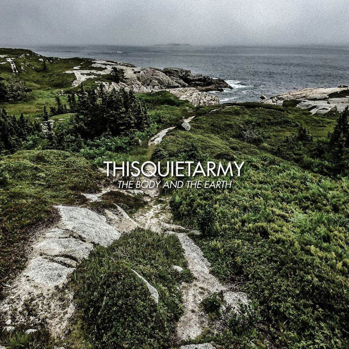 Thisquietarmy The Body & The Earth Vinyl LP New 2018