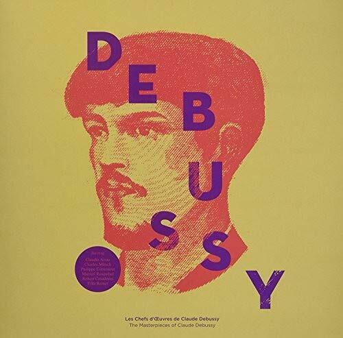 Debussy Chefs d'Ouvres de Claude Debussy 2018