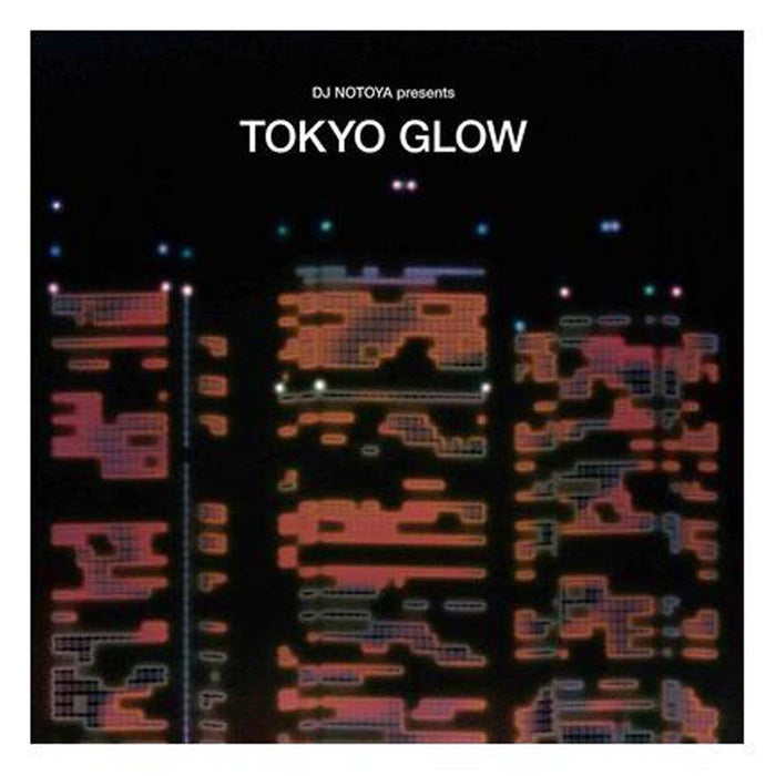 Various Artists Tokyo Glow - Japanese City Pop, Funk & Boogie Selected By Dj Notoya Vinyl LP 2021