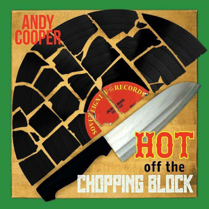 Andy Cooper Hot Off The Chopping Block Vinyl LP 2021