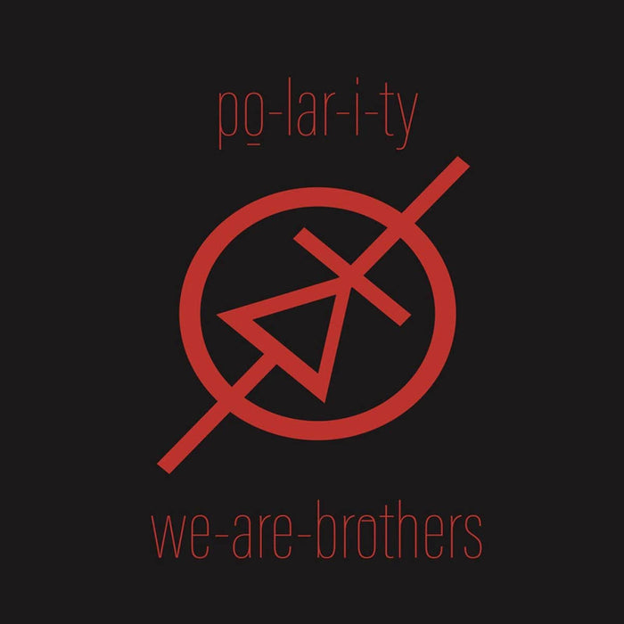 Polarity We Are Brothers Vinyl LP New 2019