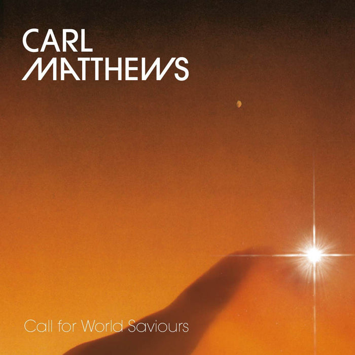 Carl Matthews Call for World Saviours Vinyl LP New 2019