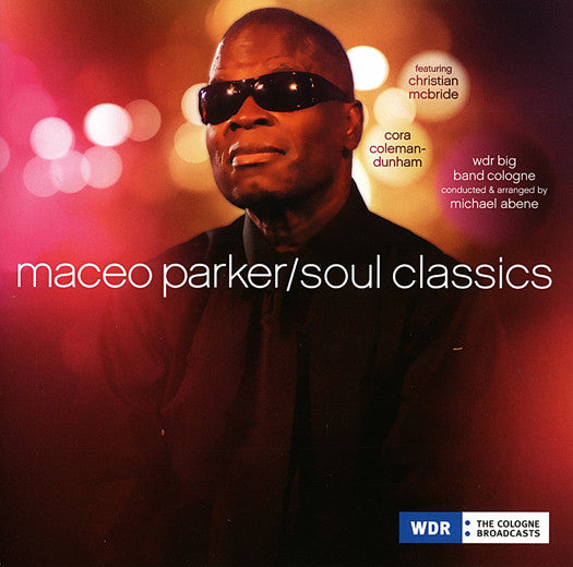 MACEO PARKER SOUL CLASSICS LP VINYL 33RPM NEW DOUBLE LP VINYL