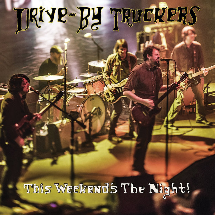 Drive-By Truckers This Weekend's The Night Vinyl LP 2016