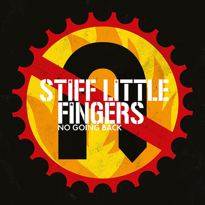 STIFF LITTLE FINGERS No Going Back Vinyl LP 2017