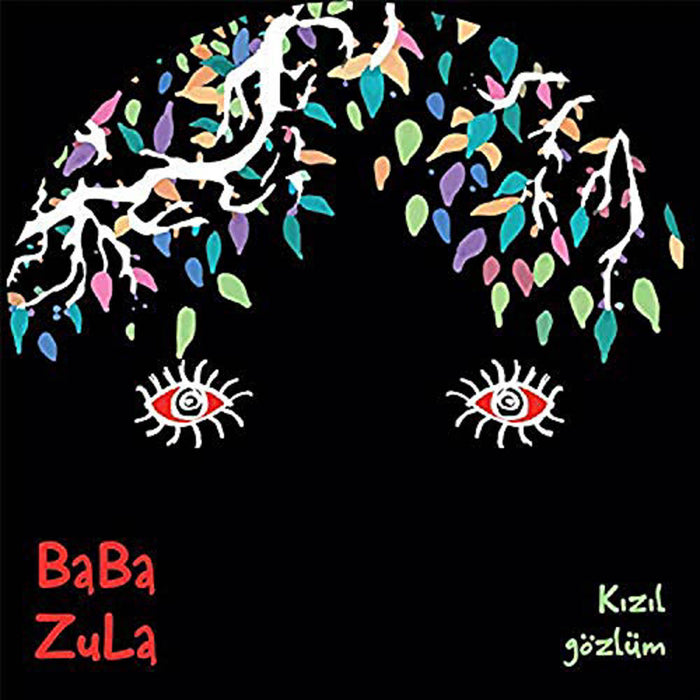 Baba Zula Kizil Gozlum 12" Vinyl EP New 2019