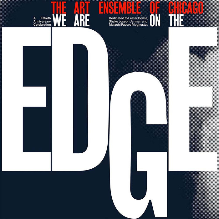 Art Ensemble Of Chicago - We Are On The Edge Vinyl LP New 2019