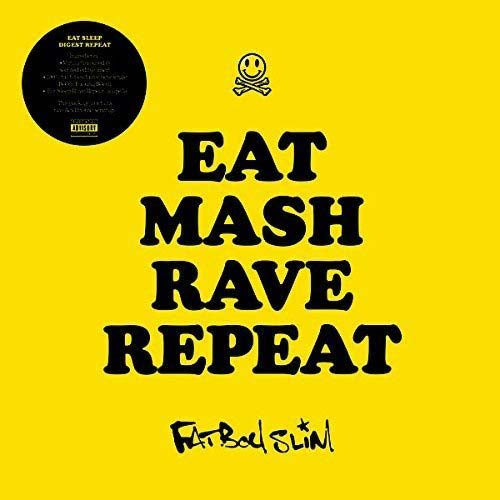 Fatboy Slim Eat Mash Rave Repeat Vinyl 7" Single 2017