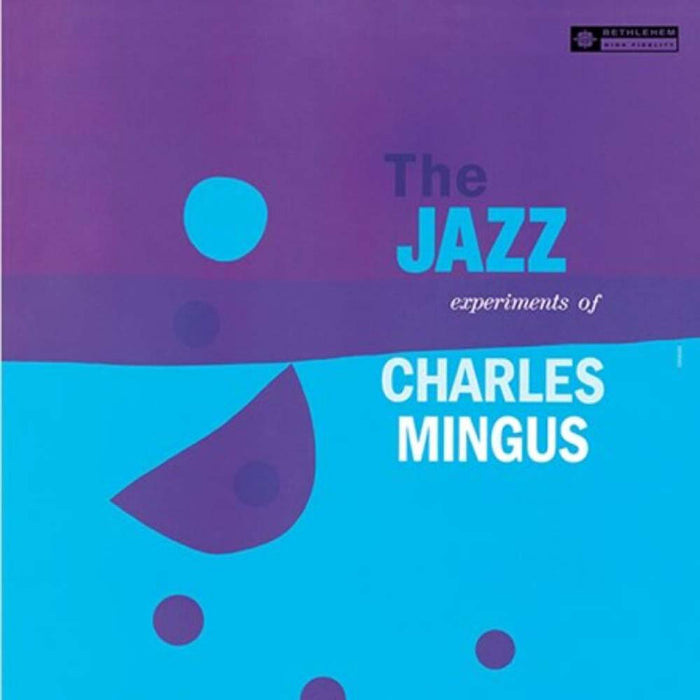 Charles Mingus The Jazz Experiments Of Charles Mingus Vinyl LP 2022