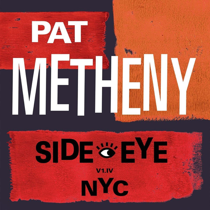 Pat Metheny Side-Eye NYC (V1.IV) Vinyl LP 2021