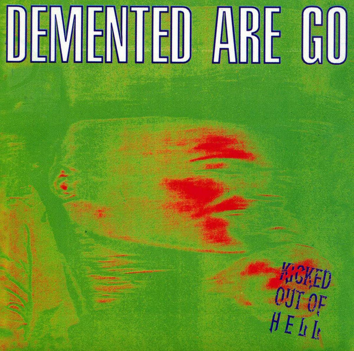 Demented Are Go - Kicked Out Of Hell Vinyl LP New 2018