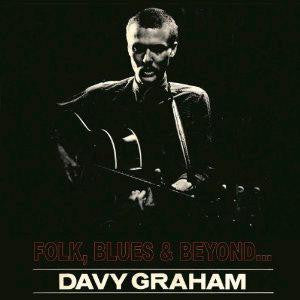 DAVY GRAHAM BLUES AND BEYOND 1964 DELUXE 180 GRAM 1 LP VINYL 33RPM NEW