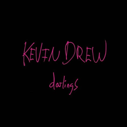 KEVIN DREW DARLINGS LP VINYL 33RPM NEW