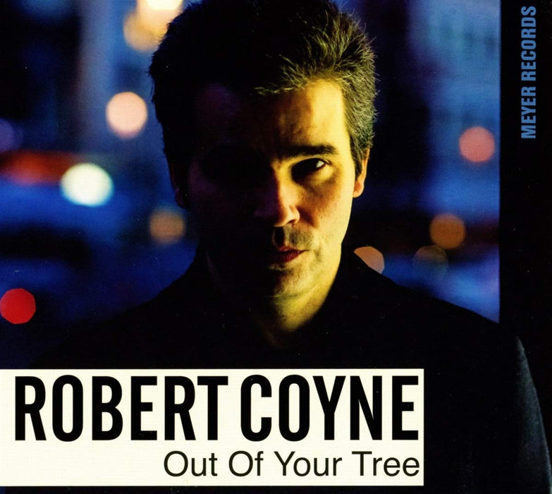 Robert Coyne Out Of Your Tree Vinyl LP 2018