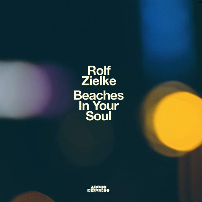 Rolf Zielke Beaches In Your Soul Vinyl LP 2021