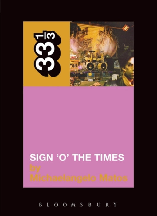 Michaelangelo Matos Prince Sign 'O' The Times Paperback Music Book (33 1/3) 2004