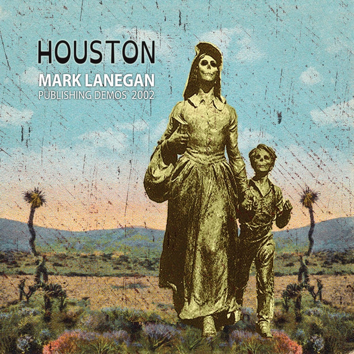 Mark Lanegan Houston: Publishing Demos 2002 Vinyl LP 2015