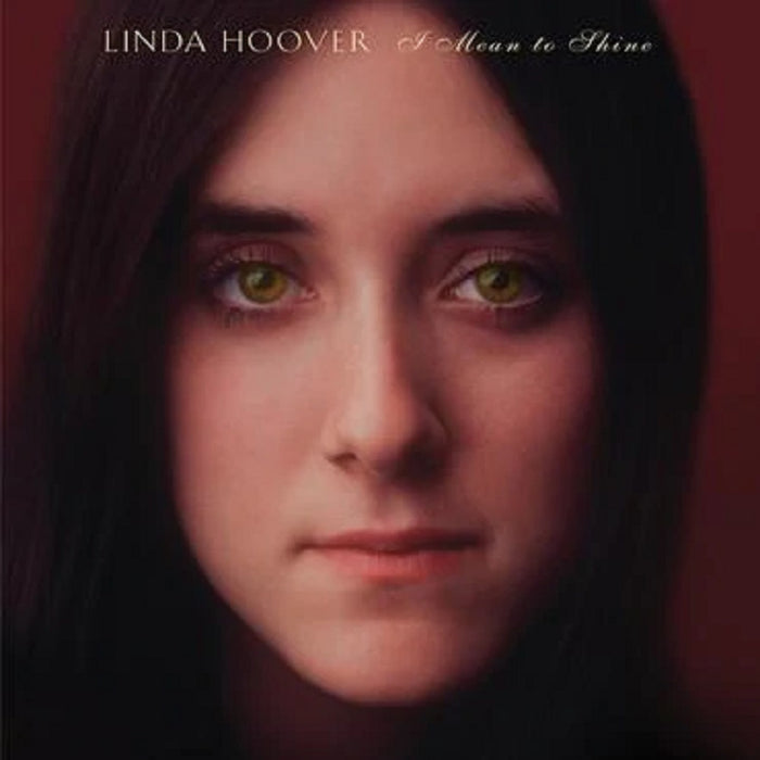 Linda Hoover I Mean To Shine Vinyl LP RSD June 2022