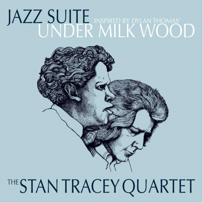 The Stan Tracey Jazz Suite Under Milk Wood Vinyl LP 2023