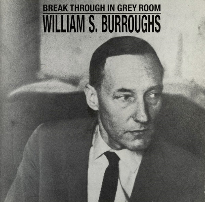 William S. Burroughs Break Through In Grey Room Vinyl LP Transparent 2023