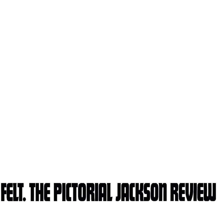 Felt The Pictorial Jackson Review Deluxe Vinyl LP New 2018