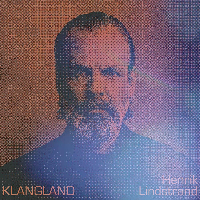 Henrik Lindstrand Klangland Vinyl LP 2023