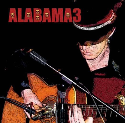 ALABAMA 3 Last Train To Mashville LP colour Vinyl NEW 2016