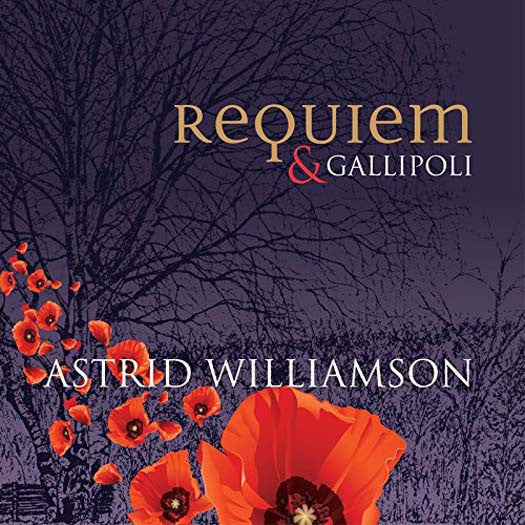 ASTRID WILLIAMSON REQUIEM & GALLIPOLI LP VINYL NEW 33RPM