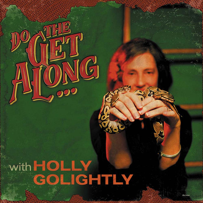 Holly Golightly Do The Get Along Vinyl LP 2018