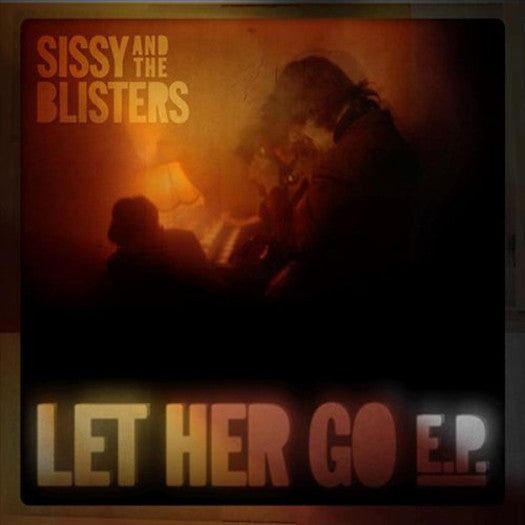 SISSY AND THE BLISTERS TO LET HER GO EP LP VINYL NEW 33RPM