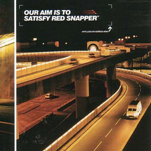 RED SNAPPER OUR AIM IS TO SATISFY RED SNAPPER LP VINYL 33RPM NEW 2001
