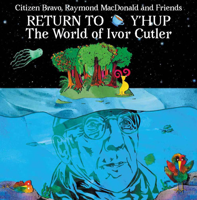 Citizen Bravo - The World Of Ivor Cutler Vinyl LP 2020