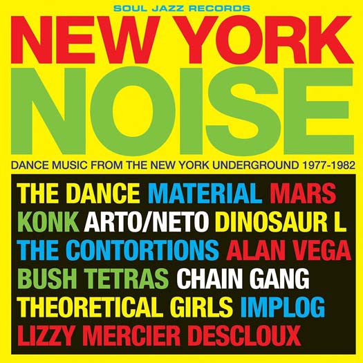 SOUL JAZZ RECORDS NEW YORK NOISE DANCE MUSIC 1977-1982 Vinyl LP