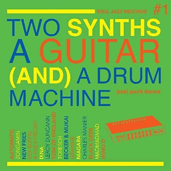 Soul Jazz Records Two Synths A Guitar And A Drum Machine Vinyl LP 2021